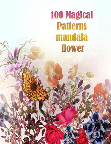 100 Magical Patterns mandala flower