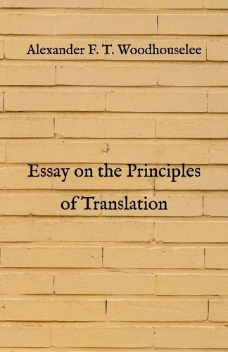 Essay on the Principles of Translation