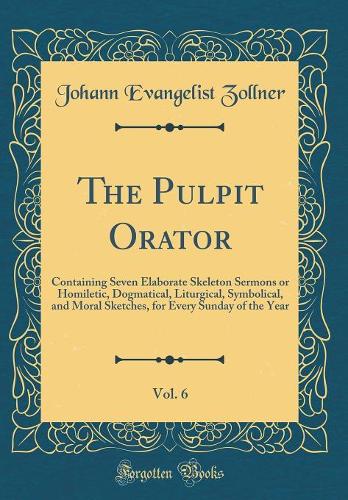 The Pulpit Orator, Vol. 6