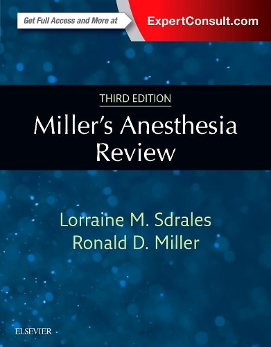 Miller's Anesthesia Review E-Book