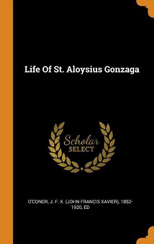 Life Of St. Aloysius Gonzaga