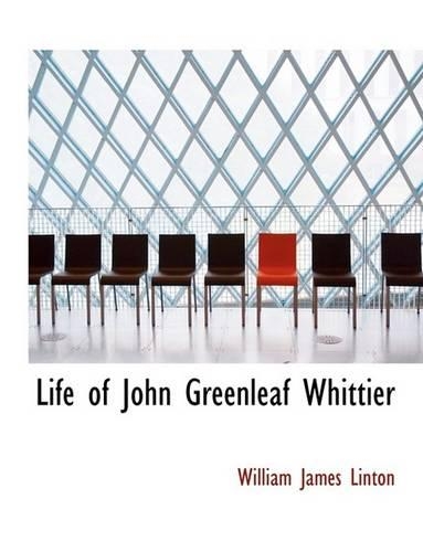 Life of John Greenleaf Whittier
