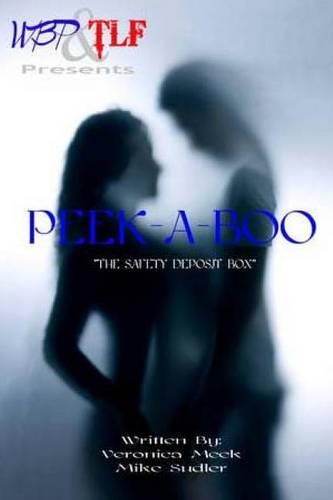 Peek-A-Boo: (The Safe Deposit Box)