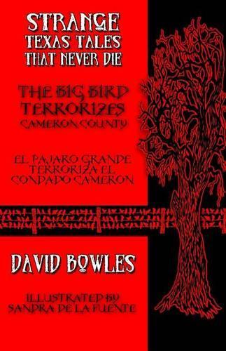 The Big Bird Terrorizes Cameron County