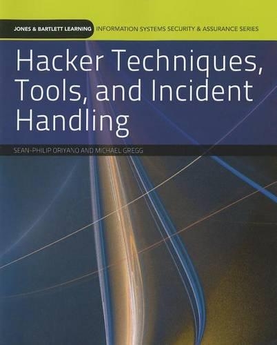 Hacker Techniques, Tools, And Incident Handling