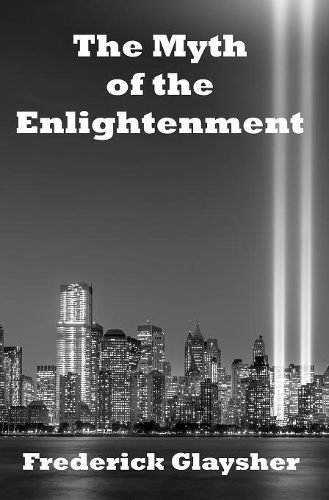 The Myth of the Enlightenment