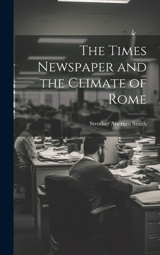 The Times Newspaper and the Climate of Rome
