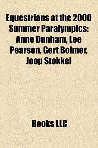 Equestrians at the 2000 Summer Paralympics: Anne Dunham, Lee Pearson, Gert Bolmer, Joop Stokkel(English)