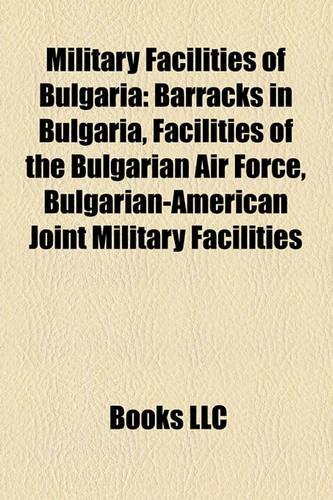 Military Facilities of Bulgaria