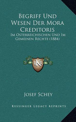 Begriff Und Wesen Der Mora Creditoris