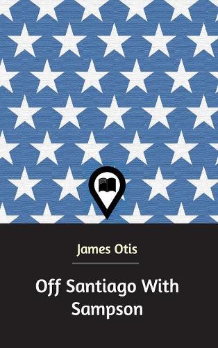 Off Santiago With Sampson