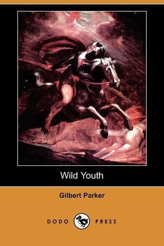Wild Youth (Dodo Press): (English)