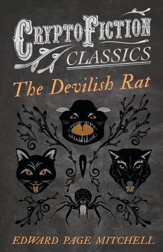 The Devilish Rat (Cryptofiction Classics): (English)