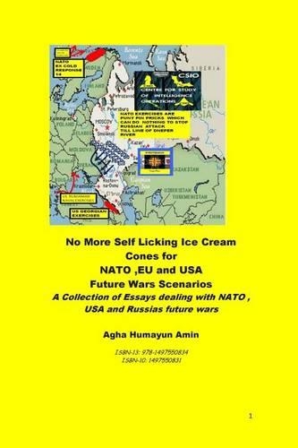 No More Self Licking Ice Cream Cones for NATO, Eu and USA-Future Wars Scenarios