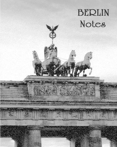 Berlin Notes