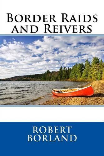 Border Raids and Reivers