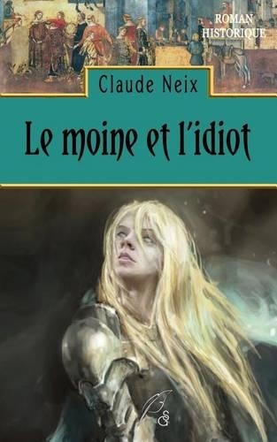 Le Moine Et L'Idiot