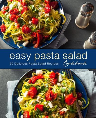 Easy Pasta Salad Cookbook