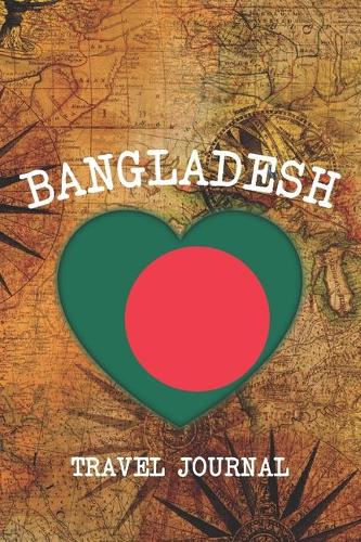 Bangladesh: 6x9 Travel planner I Road trip planner I Dot grid journal I Travel notebook I Travel diary I Pocket journal I Gift for Backpacker