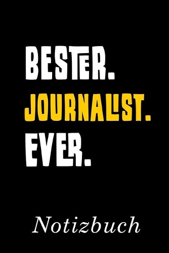 Bester Journalist Ever Notizbuch