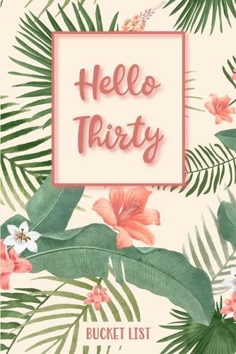 Hello Thirty Bucket List