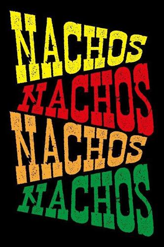 Nachos Nachos Nachos Nachos