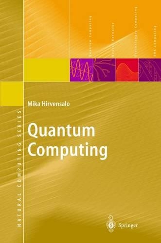 Quantum Computing: (Natural Computing Series)