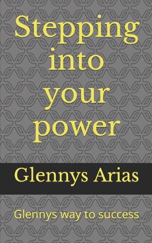 Stepping into your power: Glennys way to success