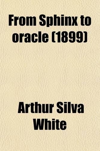 From Sphinx to Oracle; Through the Libyan Desert to the Oasis of Jupiter Ammon