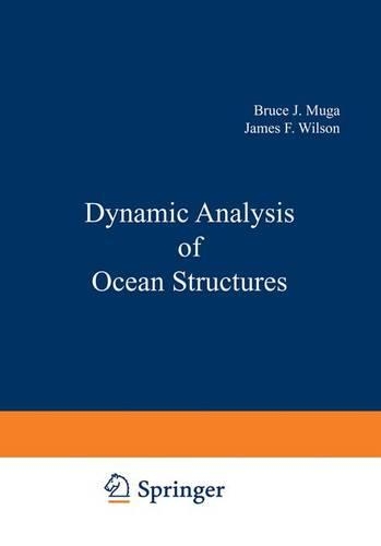 Dynamic Analysis of Ocean Structures: (Ocean Technology Series)