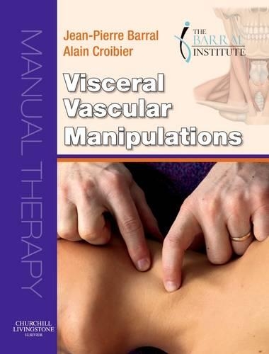 Visceral Vascular Manipulations E-Book: Visceral Vascular Manipulations E-Book