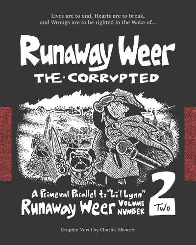 Runaway Weer the Corrupted: Volume 2 of Runaway Weer(2 Runaway Weer)