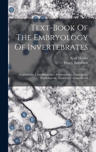 Text-book Of The Embryology Of Invertebrates