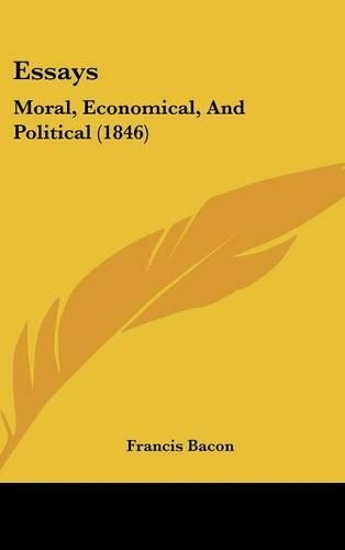 Essays: Moral, Economical, and Political (1846)