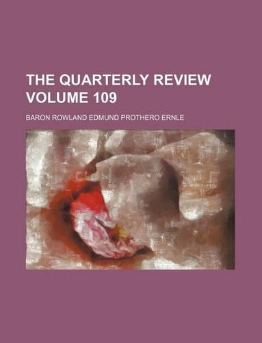 The Quarterly Review Volume 109: (English)
