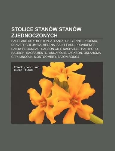 Stolice Stanow Stanow Zjednoczonych: Salt Lake City, Boston, Atlanta, Cheyenne, Phoenix, Denver, Columbia, Helena, Saint Paul, Providence(Polish)