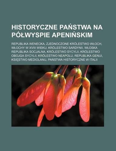 Historyczne Pa Stwa Na Po Wyspie Apeni Skim
