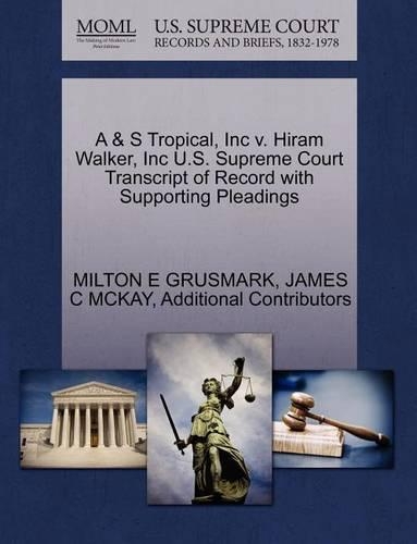 A & S Tropical, Inc V. Hiram Walker, Inc U.S. Supreme Court Transcript of Record with Supporting Pleadings