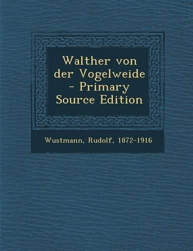 Walther Von Der Vogelweide: (German)