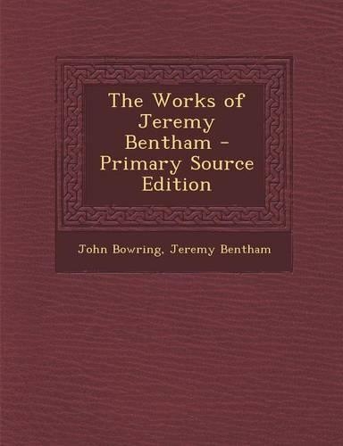 The Works of Jeremy Bentham