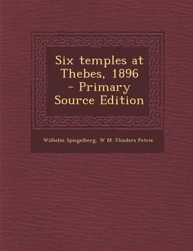 Six Temples at Thebes, 1896 - Primary Source Edition