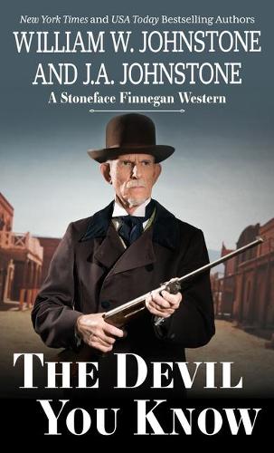 The Devil You Know: (2 A Stoneface Finnegan Western)