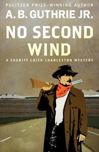 No Second Wind: (3 Sheriff Chick Charleston Mysteries)