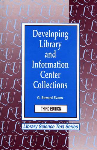 Developing Library and Information Center Collections