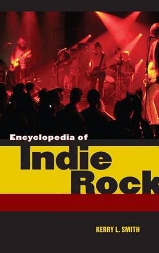 Encyclopedia of Indie Rock