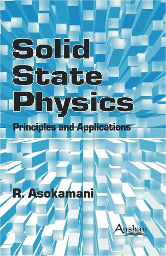 Solid State Physics: Principles and Applications