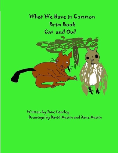 Cat and Owl: What We Have in Common Brim Book