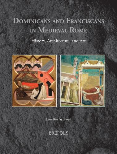 Dominicans and Franciscans in Medieval Rome