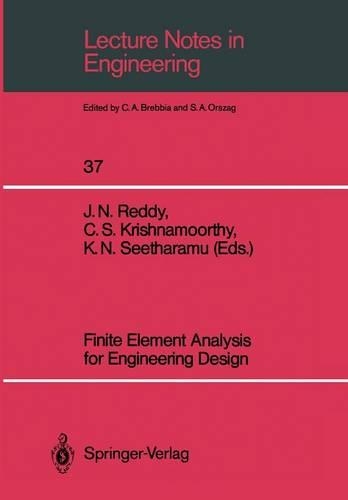 Finite Element Analysis for Engineering Design: (37 Lecture Notes in Engineering)