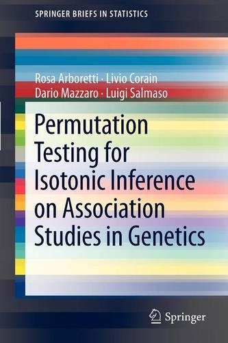 Permutation Testing for Isotonic Inference on Association Studies in Genetics: (SpringerBriefs in Statistics)